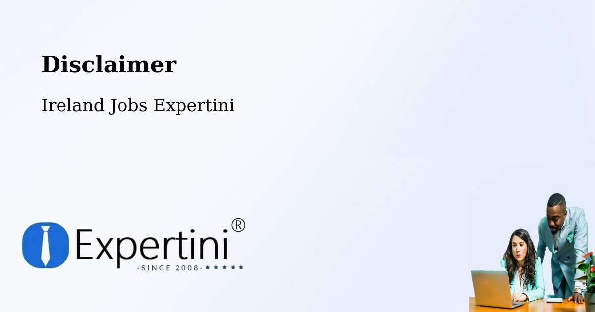 Disclaimer – Drogheda - Ireland Jobs Expertini
